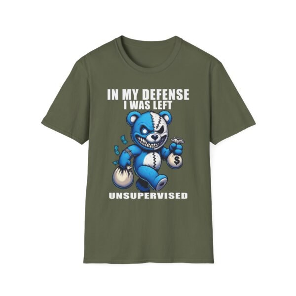 In My Defense I Was Left Unsupervised T-Shirt | Funny Meme Graphic Tee for Men & Women - Image 36