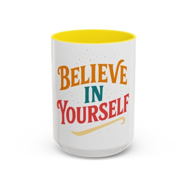 Believe in Yourself Coffee Mug – Inspirational Ceramic Cup, Motivational Quote Gift (11oz & 15oz) - Image 61