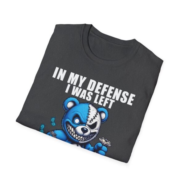 In My Defense I Was Left Unsupervised T-Shirt | Funny Meme Graphic Tee for Men & Women - Image 49
