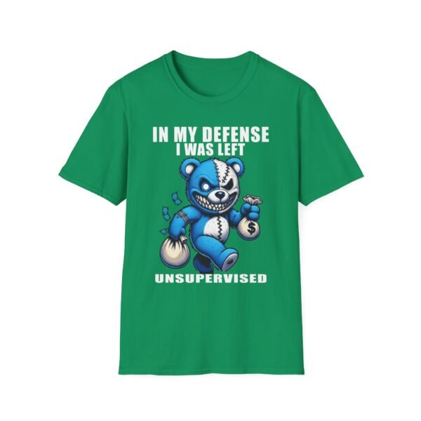 In My Defense I Was Left Unsupervised T-Shirt | Funny Meme Graphic Tee for Men & Women - Image 41