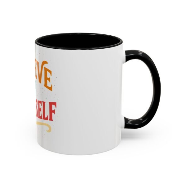Believe in Yourself Coffee Mug – Inspirational Ceramic Cup, Motivational Quote Gift (11oz & 15oz) - Image 2