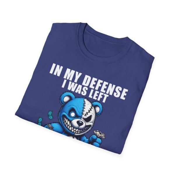 In My Defense I Was Left Unsupervised T-Shirt | Funny Meme Graphic Tee for Men & Women - Image 54