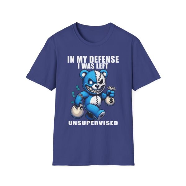 In My Defense I Was Left Unsupervised T-Shirt | Funny Meme Graphic Tee for Men & Women - Image 51
