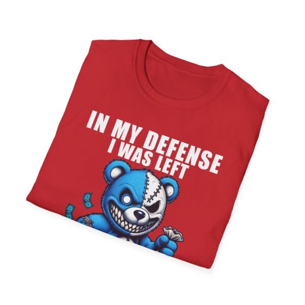 In My Defense I Was Left Unsupervised T-Shirt | Funny Meme Graphic Tee for Men & Women - Image 34