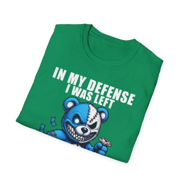 In My Defense I Was Left Unsupervised T-Shirt | Funny Meme Graphic Tee for Men & Women - Image 44