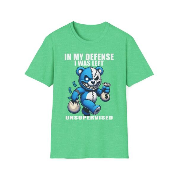 In My Defense I Was Left Unsupervised T-Shirt | Funny Meme Graphic Tee for Men & Women - Image 21