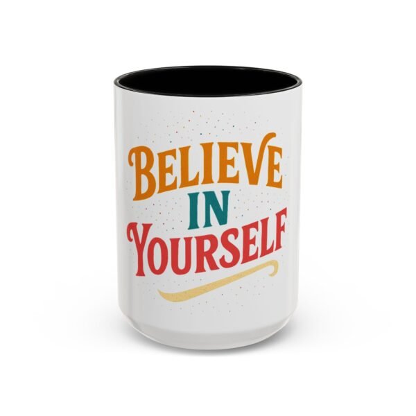 Believe in Yourself Coffee Mug – Inspirational Ceramic Cup, Motivational Quote Gift (11oz & 15oz) - Image 17