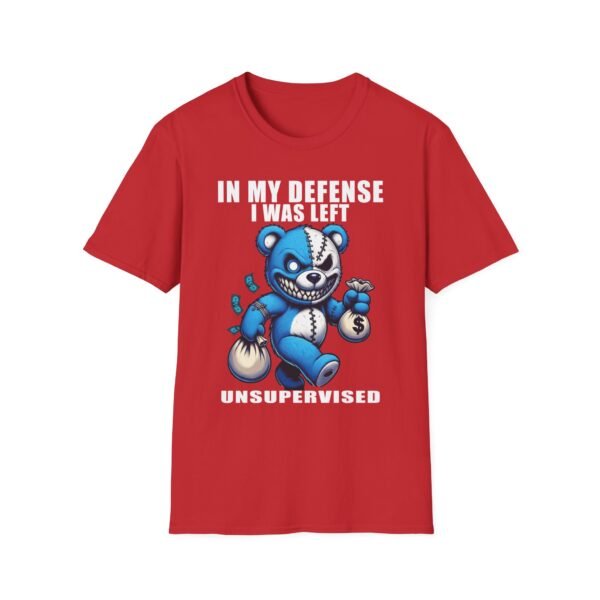In My Defense I Was Left Unsupervised T-Shirt | Funny Meme Graphic Tee for Men & Women - Image 31