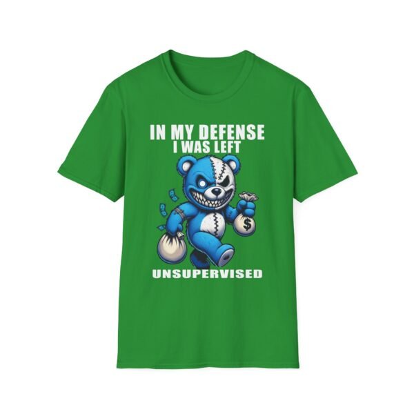 In My Defense I Was Left Unsupervised T-Shirt | Funny Meme Graphic Tee for Men & Women - Image 16