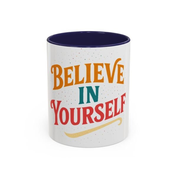 Believe in Yourself Coffee Mug – Inspirational Ceramic Cup, Motivational Quote Gift (11oz & 15oz) - Image 5
