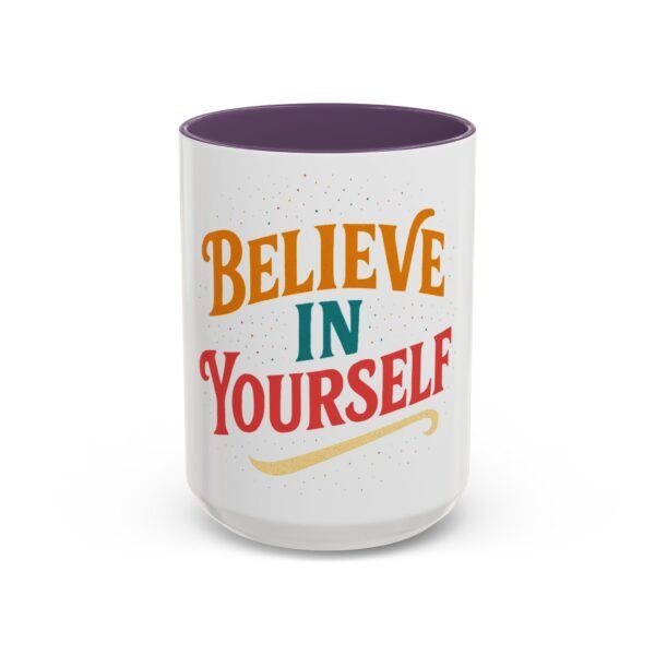 Believe in Yourself Coffee Mug – Inspirational Ceramic Cup, Motivational Quote Gift (11oz & 15oz) - Image 57