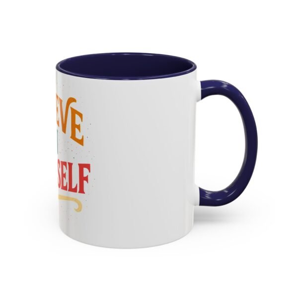 Believe in Yourself Coffee Mug – Inspirational Ceramic Cup, Motivational Quote Gift (11oz & 15oz) - Image 6