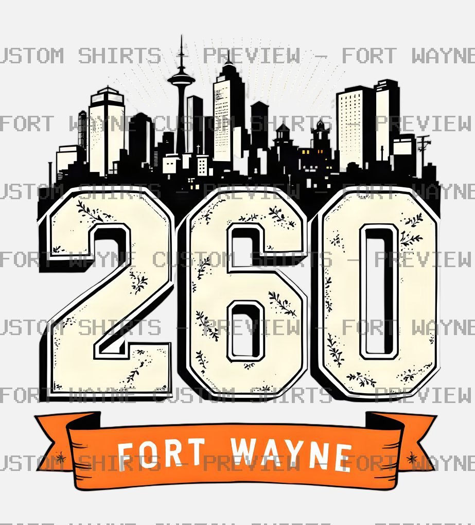 Fort Wayne 260 Shirt 260 Shirt Football t-shirt design, digital download preview